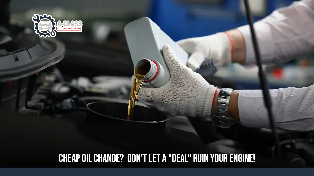 Cheap Oil Change in Houston: What to Look For (and What to Avoid)