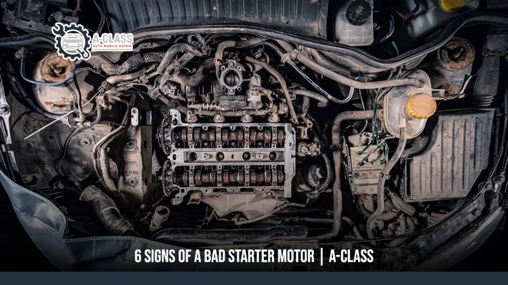 6 Signs of a Bad Starter Motor | A-Class